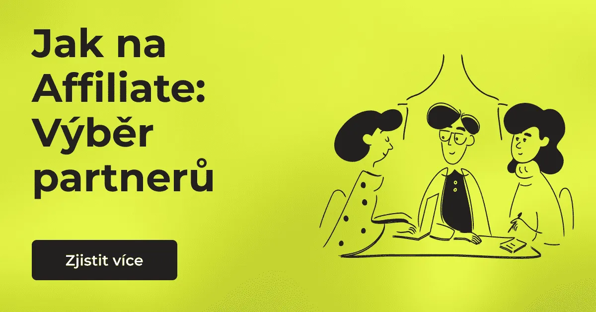 Ilustrace k článku Jak na Affiliate – Výběr partnerů